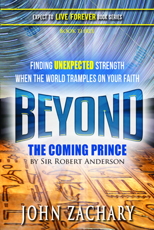 Book Cover with Title: Beyond, The Coming Prince by Sir Robert Anderson